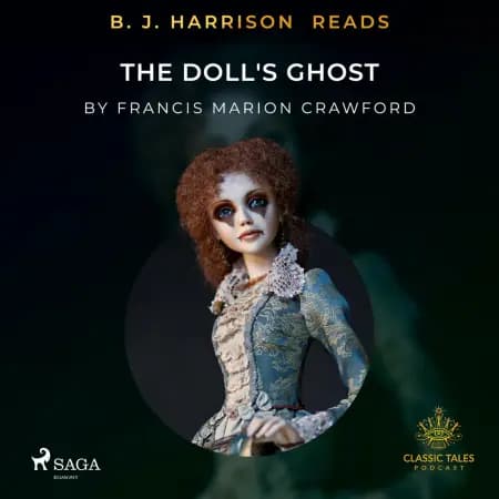 B. J. Harrison Reads The Doll's Ghost af Francis Marion Crawford
