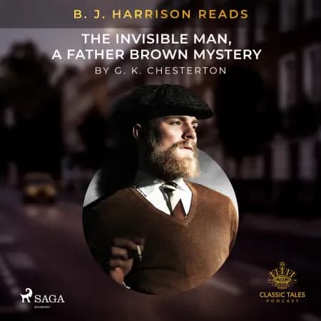 B. J. Harrison Reads The Invisible Man, a Father Brown Mystery af G. K. Chesterton
