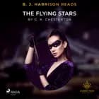 B. J. Harrison Reads The Flying Stars af G. K. Chesterton