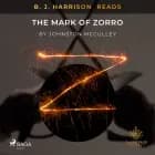 B. J. Harrison Reads The Mark of Zorro af Johnston Mcculley