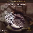 B. J. Harrison Reads Casting the Runes af M. R. James