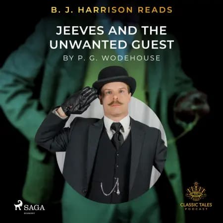 B. J. Harrison Reads Jeeves and the Unwanted Guest af P.G. Wodehouse