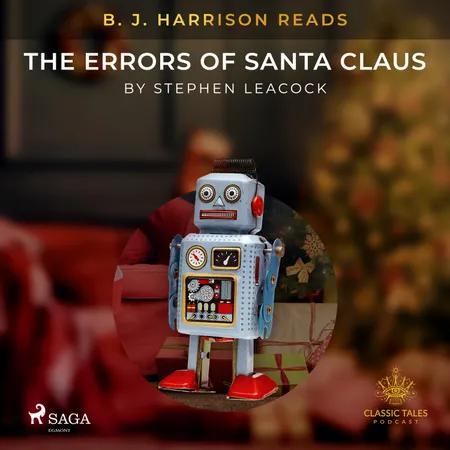 B. J. Harrison Reads The Errors of Santa Claus af Stephen Leacock
