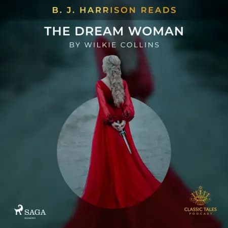 B. J. Harrison Reads The Dream Woman af Wilkie Collins