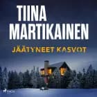Jäätyneet kasvot af Tiina Martikainen