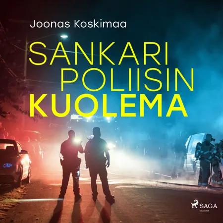 Sankaripoliisin kuolema af Joonas Koskimaa
