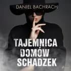 Tajemnica domów schadzek af Daniel Bachrach