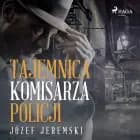 Tajemnica komisarza policji af Józef Jeremski