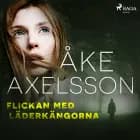 Flickan med läderkängorna af Åke Axelsson