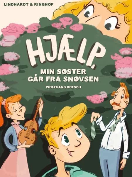 Hjælp, min søster går fra snøvsen! af Wolfgang Boesch