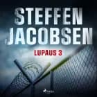 Lupaus - Osa 3 af Steffen Jacobsen