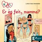 K fyrir Klara 14 - Er ég feit, mamma? af Line Kyed Knudsen