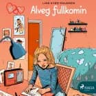K fyrir Klara 16 - Alveg fullkomin af Line Kyed Knudsen