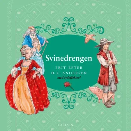 Svinedrengen - med lydeffekter! af H.C. Andersen