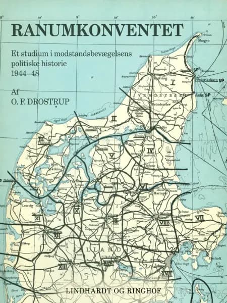 Ranumkonventet. Et studium i modstandsbevægelsens politiske historie 1944-48 af Ole Drostrup