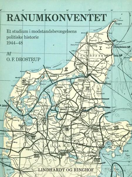 Ranumkonventet. Et studium i modstandsbevægelsens politiske historie 1944-48 af Ole Drostrup