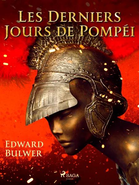 Les Derniers Jours de Pompéi af Edward Bulwer-Lytton