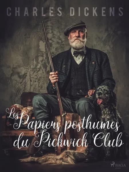 Les Papiers Posthumes du Pickwick Club af Charles Dickens