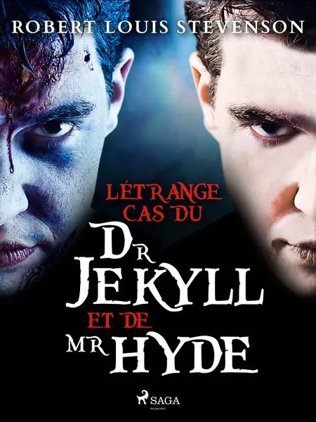 L’Étrange Cas du Dr Jekyll et de Mr Hyde af Robert Louis Stevenson