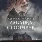 Zagadka Cloomber af Arthur Conan Doyle
