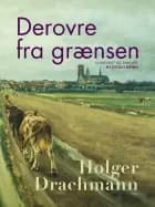 Derovre fra grænsen af Holger Drachmann