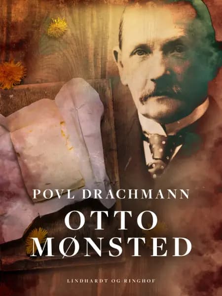 Otto Mønsted af Povl Drachmann
