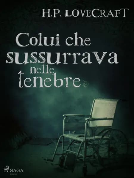 Colui che sussurrava nelle tenebre af H. P. Lovecraft