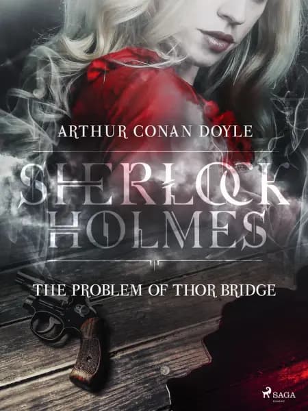 The Problem of Thor Bridge af Arthur Conan Doyle