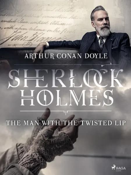 The Man with the Twisted Lip af Arthur Conan Doyle