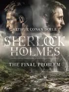 The Final Problem af Arthur Conan Doyle