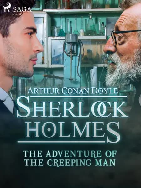 The Adventure of the Creeping Man af Arthur Conan Doyle