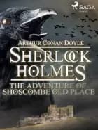 The Adventure of Shoscombe Old Place af Arthur Conan Doyle