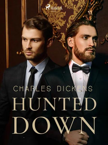 Hunted Down af Charles Dickens