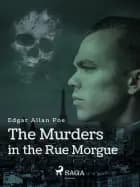 The Murders in the Rue Morgue af Edgar Allan Poe