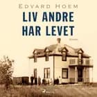 Liv andre har levet af Edvard Hoem