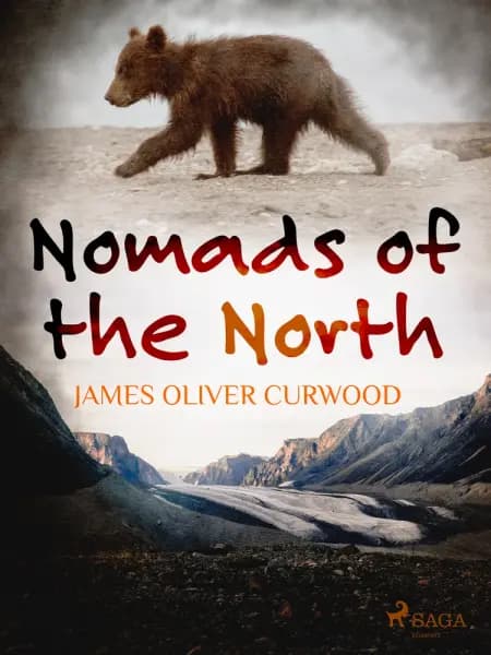Nomads of the North af James Oliver Curwood