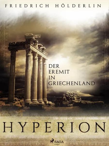 Hyperion - Der Eremit in Griechenland af Friedrich Hölderlin