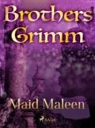Maid Maleen af Brothers Grimm