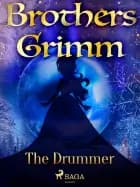 The Drummer af Brothers Grimm