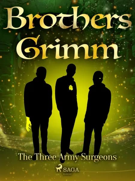 The Three Army Surgeons af Brothers Grimm