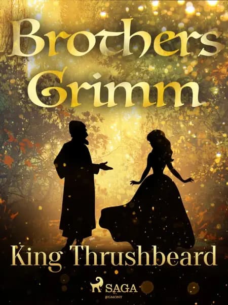 King Thrushbeard af Brothers Grimm