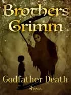 Godfather Death af Brothers Grimm