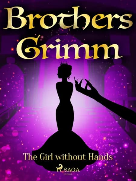 The Girl without Hands af Brothers Grimm