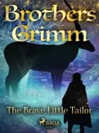 The Brave Little Tailor af Brothers Grimm