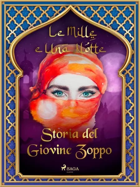 Storia del Giovine Zoppo af Le Mille E Una Notte