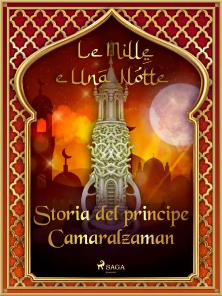 Storia del principe Camaralzaman (Le Mille e Una Notte 41) af Le Mille E Una Notte