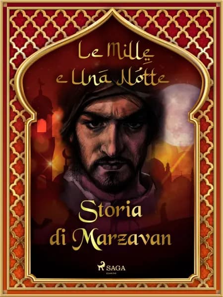 Storia di Marzavan (Le Mille e Una Notte 43) af Le Mille E Una Notte