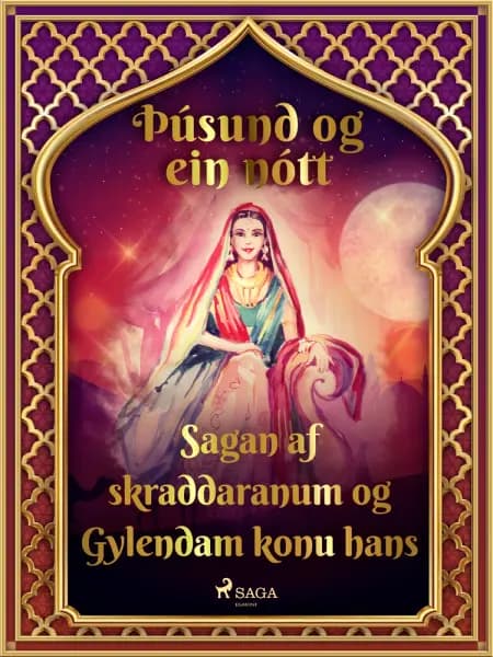 Sagan af skraddaranum og Gylendam konu hans (Þúsund og ein nótt 24) af Ýmsir