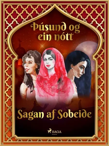 Sagan af Sobeide (Þúsund og ein nótt 34) af Ýmsir
