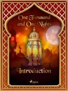 The Arabian Nights: Introduction af One Thousand and One Nights